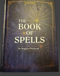 The Book of Spells: The Magick of Witchcraft